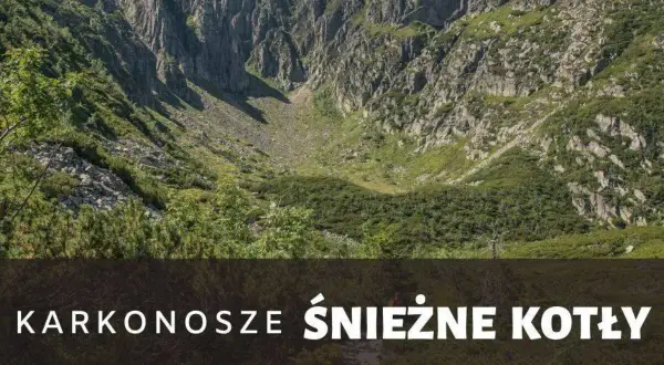 Karkonosze: Śnieżne Kotły, czas przejścia przez skaliste zbocza i zielone doliny. Widok na górę Szrenicę.