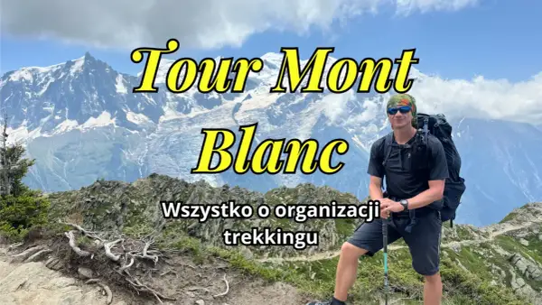 Mężczyzna z plecakiem na tle gór, przygotowuje się do trekkingu na trasie Tour Mont Blanc.